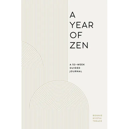 A Year of Zen: A 52-Week Guided Journal - Paperback