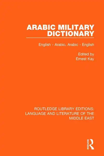 Arabic Military Dictionary: English-Arabic, Arabic-English - Paperback