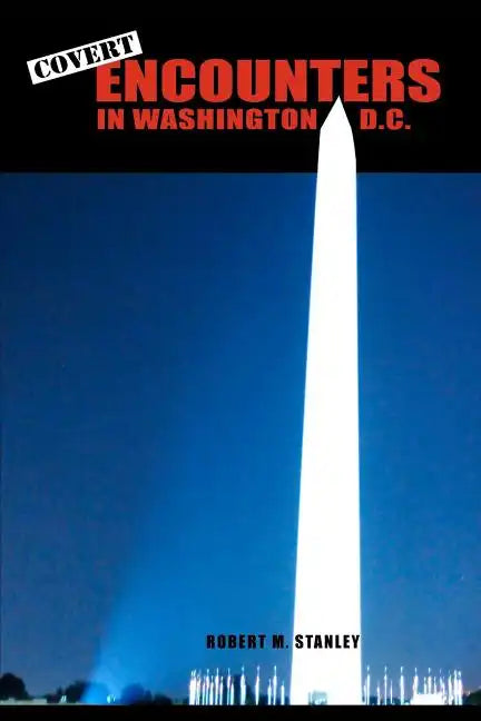Covert Encounters in Washington, D.C. - Paperback