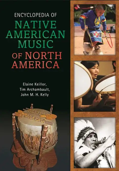 Encyclopedia of Native American Music of North America - Hardcover