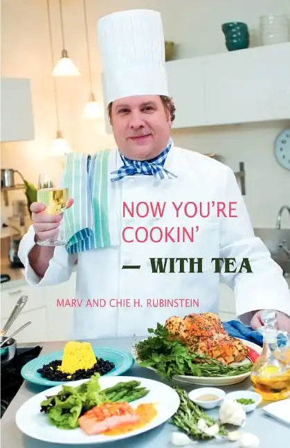 Now You're Cookin'-with Tea - Paperback