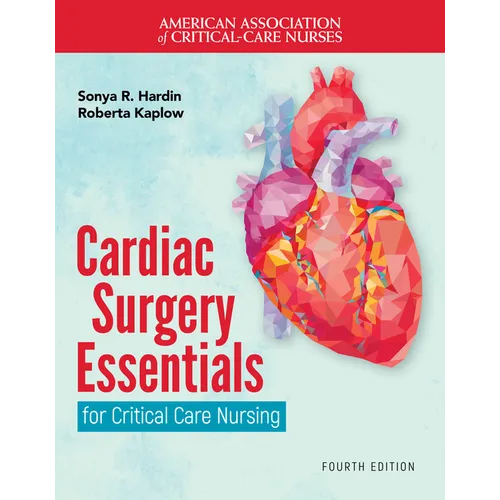 Cardiac Surgery Essentials for Critical Care Nursing - Paperback