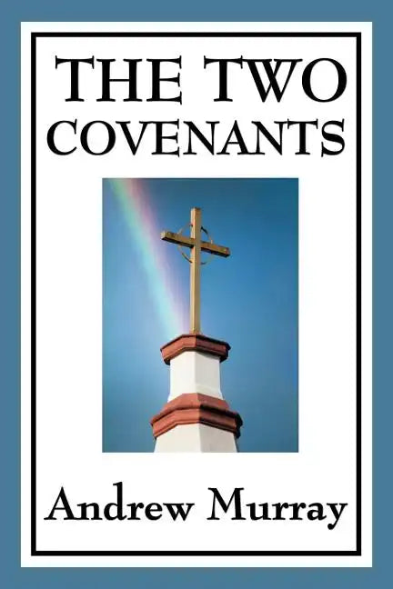 The Two Covenants - Paperback