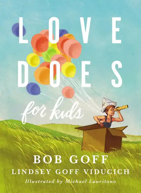 Love Does for Kids - Hardcover