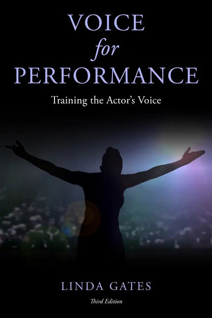 Voice for Performance: Training the Actor's Voice - Paperback