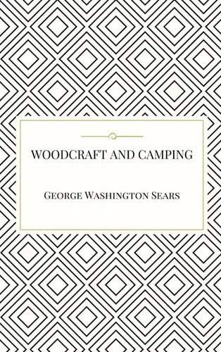 Woodcraft and Camping - Hardcover