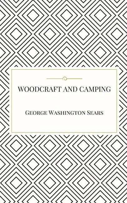 Woodcraft and Camping - Hardcover