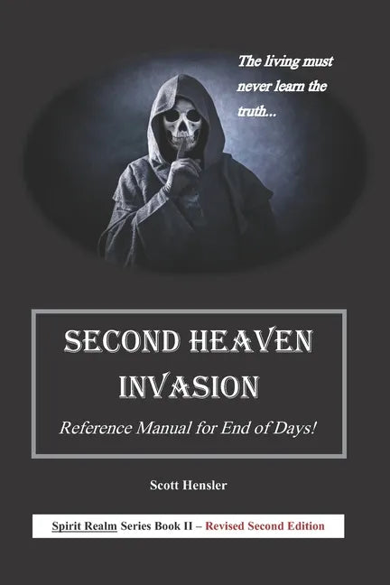 Second Heaven Invasion: Reference Manual for End of Days! - Paperback