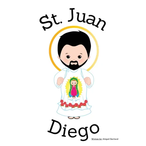 St. Juan Diego - Children's Christian Book - Lives of the Saints - Paperback