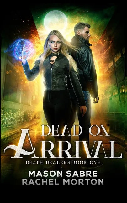 Dead on Arrival: An Urban Fantasy Story - Paperback
