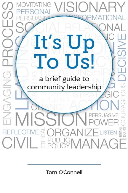 It's Up To Us!: a brief guide to community leadership - Paperback