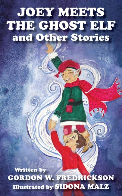 Joey Meets The Ghost Elf and Other Stories - Paperback