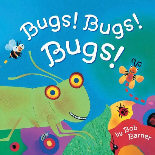 Bugs! Bugs! Bugs!: (Bug Books for Kids, Nonfiction Kids Books) - Paperback