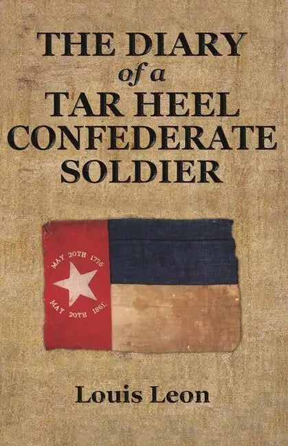 Diary of a Tar Heel Confederate Soldier - Paperback