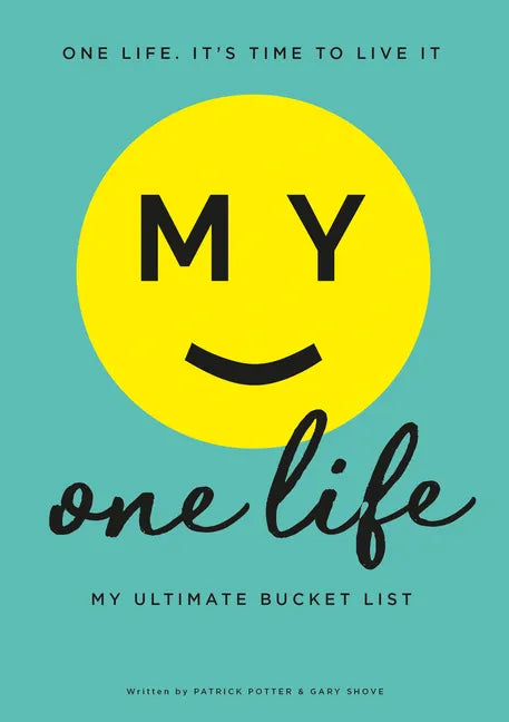 My One Life. My Ultimate Bucket List - Paperback