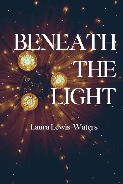 Beneath the Light - Paperback