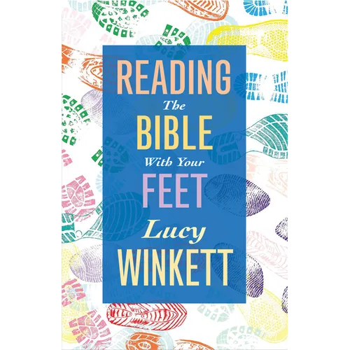 Reading the Bible with Your Feet - Paperback