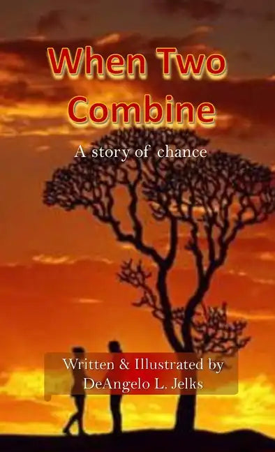 When Two Combine: A Story of Chance - Paperback