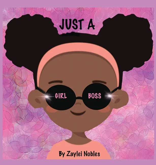 Just A Girl Boss - Hardcover
