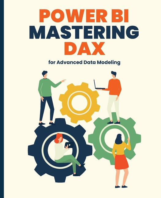 Power BI: Mastering DAX for Advanced Data Modeling - Paperback