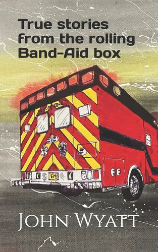 True stories from the rolling Band-Aid box. - Paperback