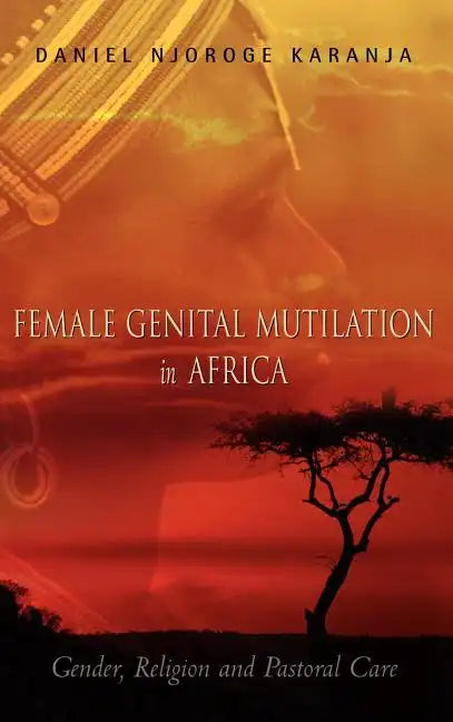 Female Genital Mutilation in Africa - Hardcover