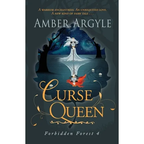 Curse Queen: A warrior enchantress. An unrequited love. A new kind of fairytale . . . - Paperback