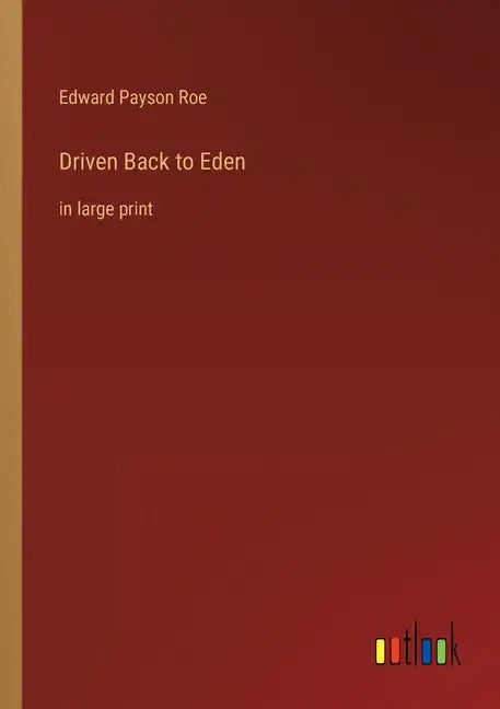 Driven Back to Eden: in large print - Paperback