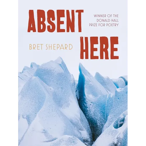 Absent Here: Poems - Paperback