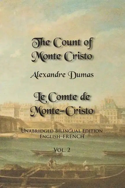 The Count of Monte Cristo, Volume 2: Unabridged Bilingual Edition: English-French - Paperback