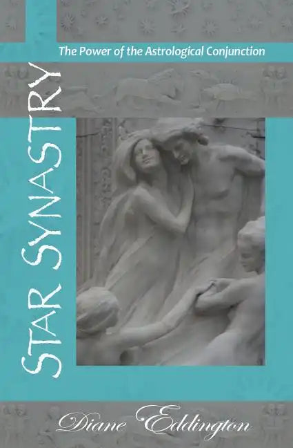 Star Synastry: the Power of the Astrological Conjunction - Paperback
