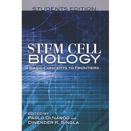 Stem Cell Biology Basic Concepts to Frontiers Students Edition - Paperback