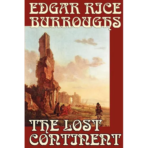 The Lost Continent by Edgar Rice Burroughs, Science Fiction - Paperback