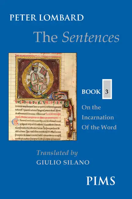 The Sentences: Book 3: On the Incarnation of the Word - Paperback