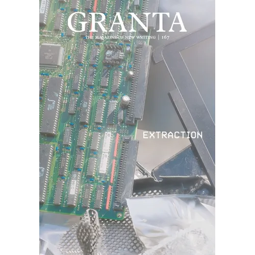 Granta 167: Extraction - Paperback