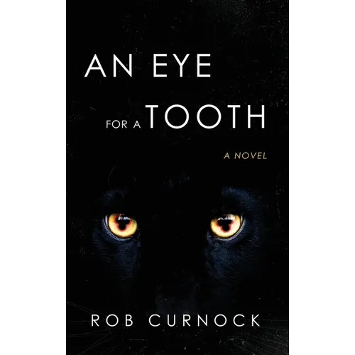 An Eye for a Tooth - Hardcover