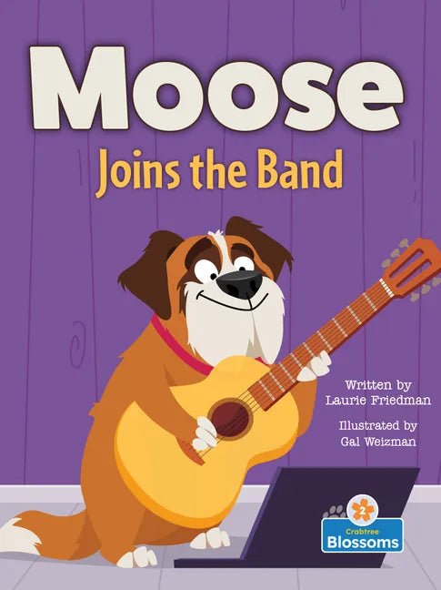 Moose Joins the Band - Library Binding