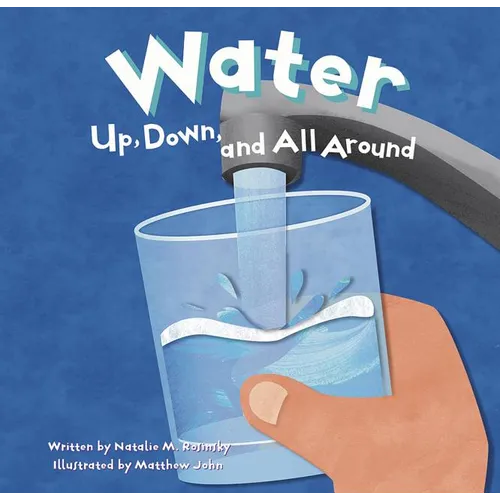 Water: Up, Down, and All Around - Paperback