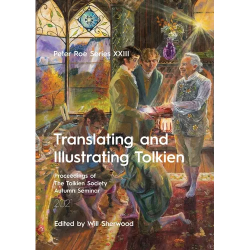 Translating and Illustrating Tolkien: Peter Roe Series XXIII - Paperback