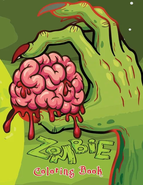 Zombie Coloring Book: Very Scary Zombie Coloring Gag Gift Book for Adults Teenagers and Twins Older Kids Boys & Girls Complete Relaxation an - Paperback