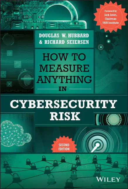 How to Measure Anything in Cybersecurity Risk - Hardcover
