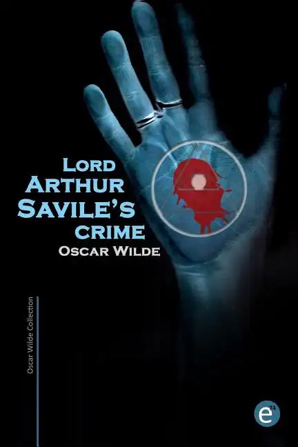 Lord Arthur Savile's crime - Paperback