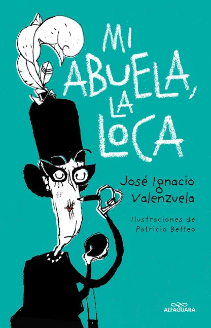 Mi Abuela La Loca / My Crazy Grandma - Paperback