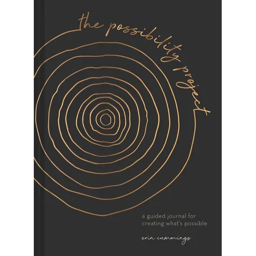 The Possibility Project: A Guided Journal for Creating What's Possible - Hardcover