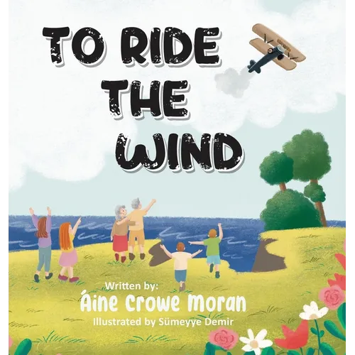 To Ride the Wind - Hardcover
