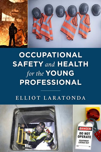 Occupational Safety and Health for the Young Professional - Paperback