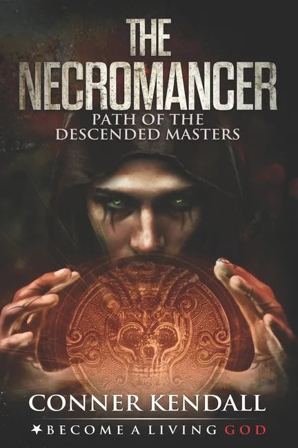 The Necromancer: Path of the Descended Masters - Paperback