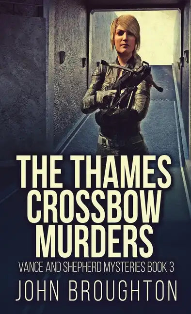 The Thames Crossbow Murders - Hardcover