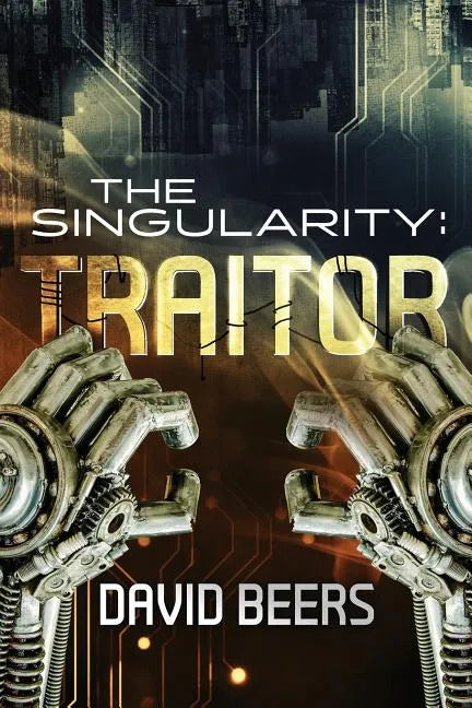 The Singularity: Traitor - Paperback