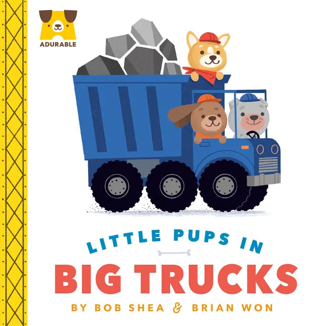Adurable: Little Pups in Big Trucks - Board Book